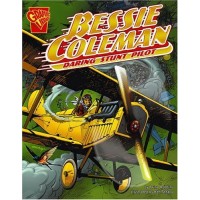 Bessie Coleman: Daring Stunt Pilot