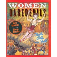 Women Daredevils: Thrills, Chills, and Frills