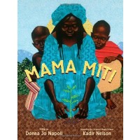 Mama Miti: Wangari Maathai and the Trees of Kenya