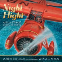 Night Flight: Amelia Earhart Crosses the Atlantic