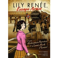 Lily Renee, Escape Artist: From Holocaust Survivor to Comic Book Pioneer