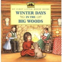Winter Days in the Big Woods