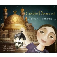Golden Domes and Silver Lanterns: A Muslim Book of Colors