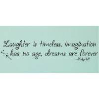 Tinkerbell Quote (Laughter is timeless...) - Vinyl Wall Art 