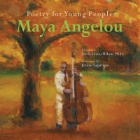 Poetry for Young People: Maya Angelou