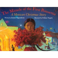 The Miracle of the First Poinsettia: A Mexican Christmas Story