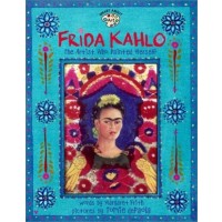 Frida Kahlo: The Artist who Painted Herself 