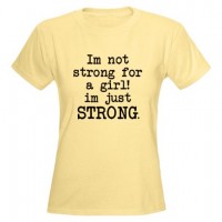 Just Strong T-Shirt