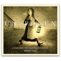 Unspoken: A Story From the Underground Railroad